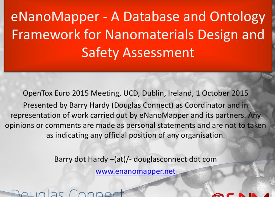 eNanoMapper - A Database and Ontology Framework for Nanomaterials Design and Safety Assessment