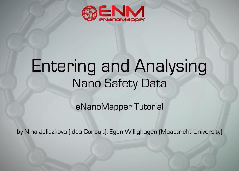 eNanoMapper Tutorial: Entering and Analysing Nano Safety Data